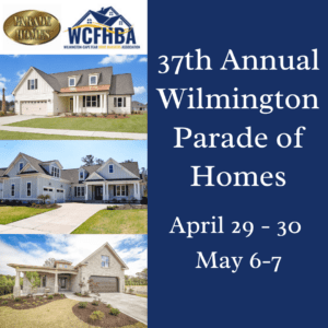 a picture of 3 homes with the text 37th annual Wilmington parade of homes April 29-30 May 6-7